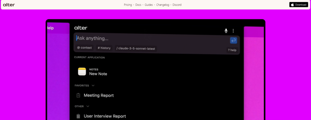 Alter is an AI productivity assistant that works inside macOS and connects with all your applications.